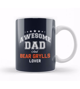 Awesome Dad And Bear Grylls Lover Kupa Bardak Porselen