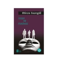 İnsan ve Maskesi Mirza Tazegül Mona Kitap