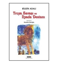 Troya Savaşı ve İlyada Destanı