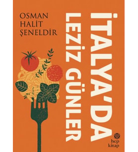 İtalya’da Leziz Günler