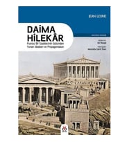 Daima Hilekar: Fransız Bir Gazetecinin Gözünden Yunan İdealleri Ve Propagandaları (Krem)