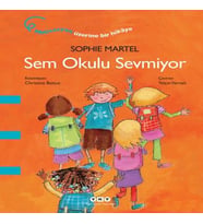Sem Okulu Sevmiyor