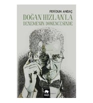 Doğan Hızlan’la Denemenin Dönencesinde