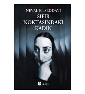 Sıfır Noktasındaki Kadın - Neval El Saddavi