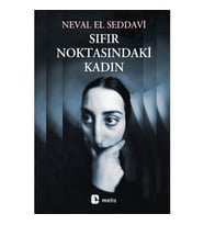Sıfır Noktasındaki Kadın - Neval El Saddavi