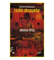 Teslim Olmayanlar - Direnişten Komünal Yaşama