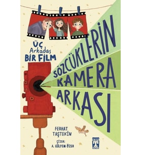 Sözcüklerin Kamera Arkası - Üç Arkadaş Bir Film