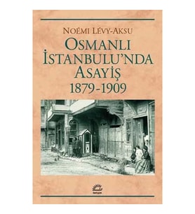Osmanlı İstanbul'unda Asayiş 1879-1909