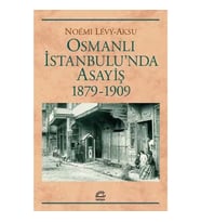 Osmanlı İstanbul'unda Asayiş 1879-1909