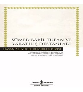Sümer - Babil Tufan ve tılış Destanları