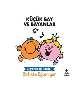 Küçük Bay ve Bayanlar Meraklılar Kulübü Birlikte Eğleniyor Doğan Çocuk