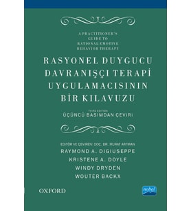 RASYONEL DUYGUCU DAVRANIŞÇI TERAPİ UYGULAMACISININ BİR KLAVUZU - A Practitioner’s Guide to Rational Emotive Behavior Therapy