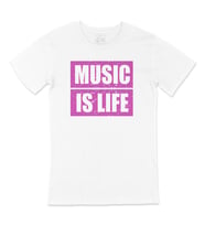 Music Is Life Tişört