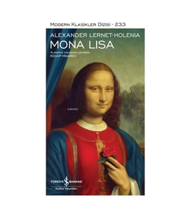 Mona Lisa Alexander Lernet - Holenia İş Bankası Kültür Yayınları