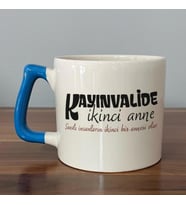 Kayınvalide İkinci Anne Baskılı Mavi Kulplu D Kupa