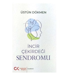 İncir Çekirdeği Sendromu