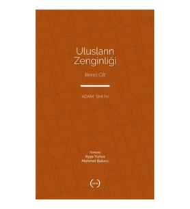 Ulusların Zenginliği Cilt 1