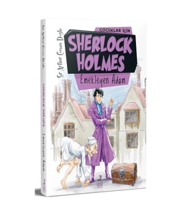 Çocuklar İçin Sherlock Holmes : Emekleyen Adam