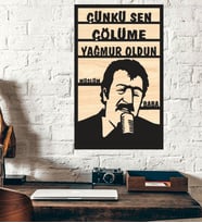 Müslüm Baba Çünkü Sen Çölüme Yağmur Oldun Ahşap Duvar Tablo