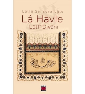 La Havle; Lütfi Divanı