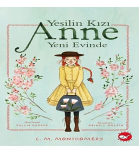 Yeşilin Kızı Anne Yeni Evinde