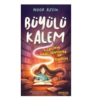 Büyülü Kalem Kitapların Sihirli Dünyasına Bir Yolculuk