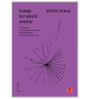 İnsan Bir Eksik Sözdür