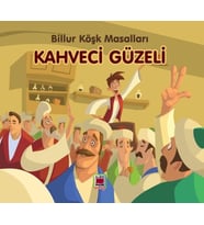 Kahveci Güzeli-Billur Köşk Masalları