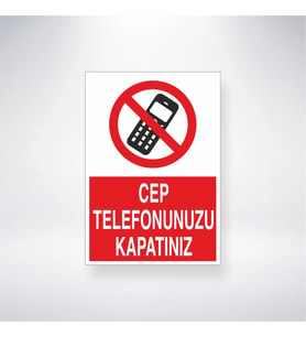 Cep Telefonunu Kapatınız