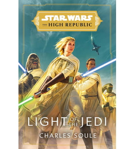 Star Wars: Light Of The Jedi (The High Republic): 1 (Krem)