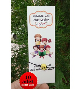 10 Adet Tatil Hediyesi - Kitap Ayracı ve Bileklik Seti Sırada Ne Var Öğretmenim