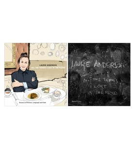 Laurie Anderson: All The Things I Lost In The Flood