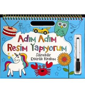 Adım Adım Resim Yapıyorum - Mavi Kapak - Silinebilir Etkinlik Kitabım