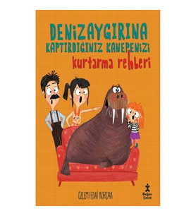 Deniz Aygırına Kaptırdığınız Kanepenizi Kurtarma Rehberi
