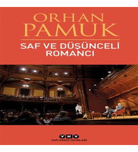 Saf ve Düşünceli Romancı
