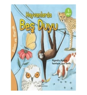 Bilim Ve Merak - Hayvanlarda Beş Duyu