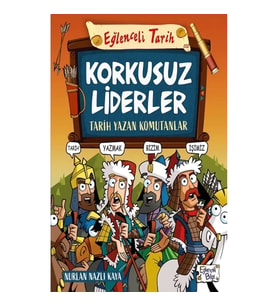 Korkusuz Liderler - Tarih Yazan Komutanlar