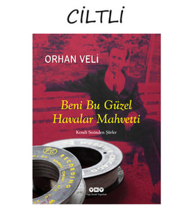 Beni Bu Güzel Havalar Mahvetti (Ciltli