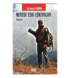 Nerede Eski Eşkiyalar
