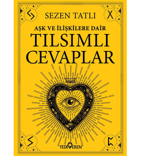 Aşk Ve İlişkilere Dair Tılsımlı Cevaplar/Sezen Tatlı/Yediveren