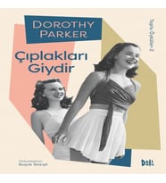 ları Giydir - Dorothy Parker Toplu Öyküler 2