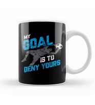Vintage My Goal Is To Deny Yours Soccer Goalie Kupa Bardak Porselen
