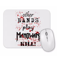 Manowar Kill With Power Mouse Pad