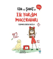 Ela ve Şans’ın İlk Yardım Maceraları