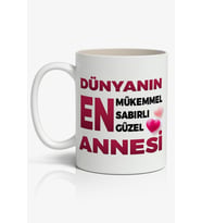 Dünyanın En Mükemmel Sabırlı Güzel ANNESİ Yazılı Anneler Günü Tasarımlı Yazılı Baskılı Kupa Bardak Baskılı Kahve Kupa