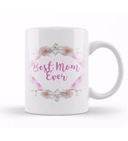 Best Mom Ever Gifts Anneler Günü 09 Kupa Bardak Porselen