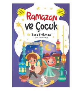 Nesil Çocuk - Ramazan Ve Çocuk Esra Korkmaz