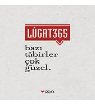 Lugat 365 - Bazı Tabirler Çok Güzel