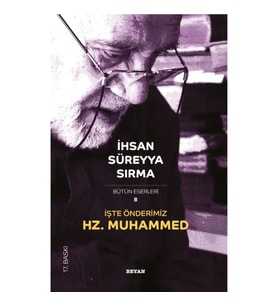 İşte Önderimiz Hz. Muhammed