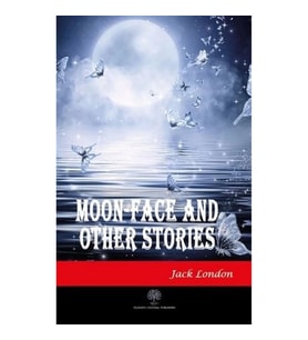 Moon - Face and Other Stories